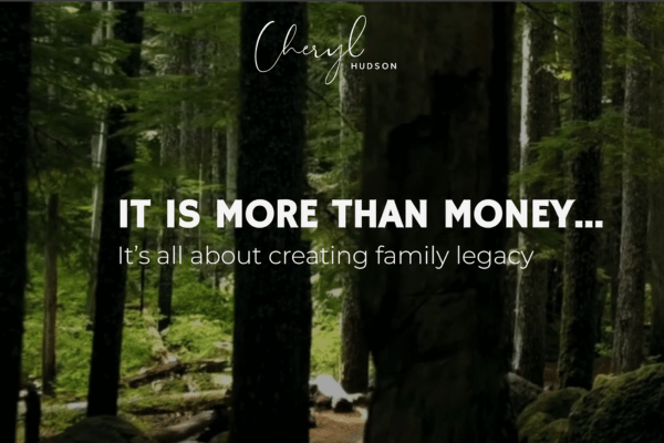 Forest backdrop with the text: "Cheryl Hudson. It is more than money... It's all about creating family legacy. OCIDM,io Branding and Digital marketing Hamilton, Toronto, Oakville, Mississauga